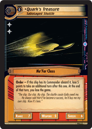 Quark's Treasure, Sabotaged Shuttle (Foil)