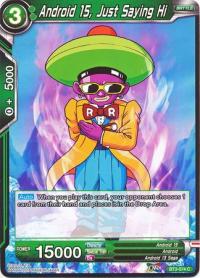 dragonball super card game bt3 cross worlds android 15 just saying hi bt3 074 foil
